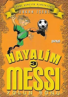Hayalim Messi 3 - Yolun Sonu