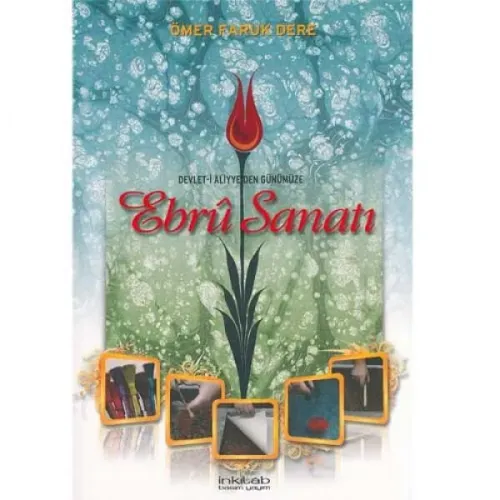 Devlet-i Aliyye'den Günümüze Ebru Sanatı