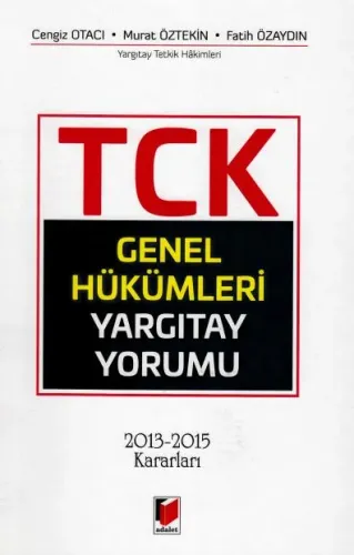 Türk Ceza Kanunu Genel Hükümleri Yargıtay Yorumu
