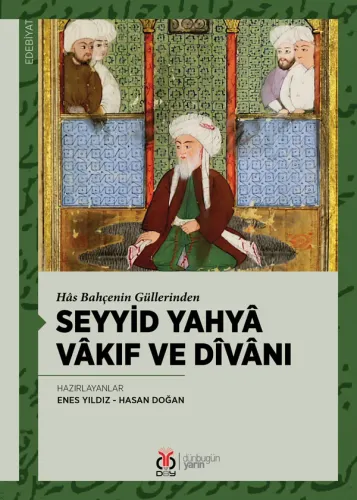 Seyyid Yahyâ Vâkıf ve Dîvânı