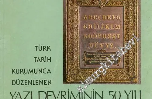 Türk Tarih Kurumunca Düzenlenen Yazı Devriminin 50. Yılı Sergisi -        1979
