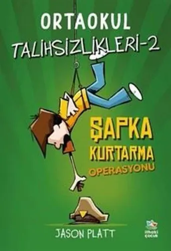 Ortaokul Talihsizlikleri 2 - Şapka Kurtarma Operasyonu