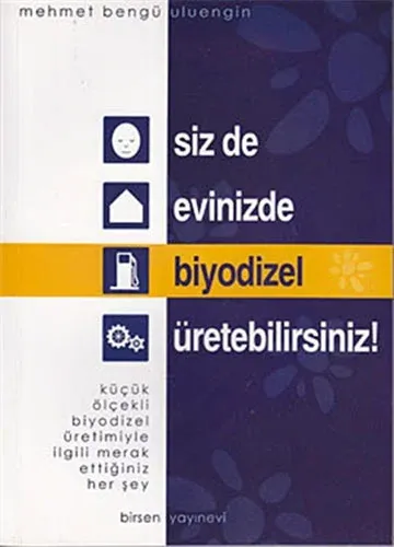Siz de Evinizde Biyodizel Üretebilirsiniz