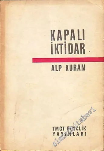 Kapalı İktidar -        1962