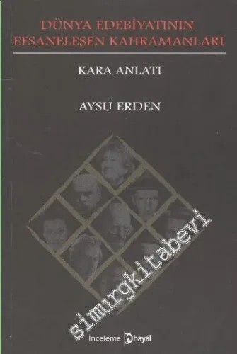 Türk Edebiyatının Efsaneleşen Kahramanları: Kara Anlatı -        2012