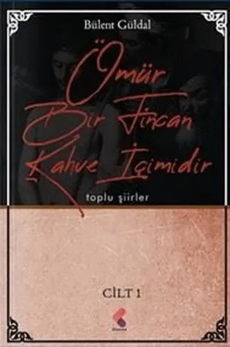 Ömür Bir Fincan Kahve İçimidir