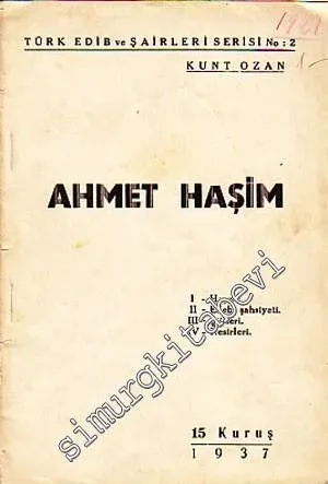 Ahmet Haşim: Hayatı, Edebi Şahsiyeti, Şiirleri, Nesirleri -        1937