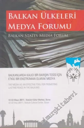 Balkan Ülkeleri Medya Forumu= Balkan States Media Forum -