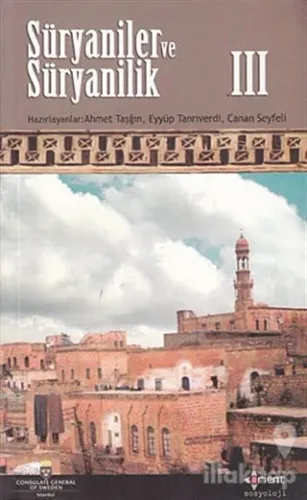 Süryaniler ve Süryanilik 3. Kitap