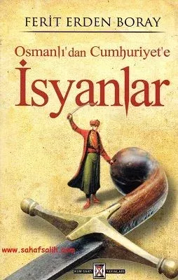 İsyanlar Osmanlı'dan Cumhuriyet'e