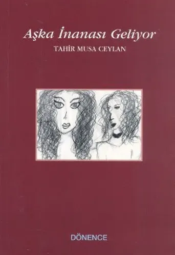 Aşka İnanası Geliyor Tahir Musa Ceylan