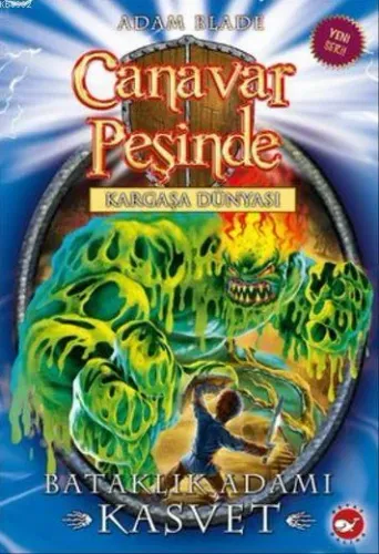 CANAVAR PEŞİNDE-34:BATAKLIK ADAMI KASVET