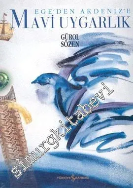 Ege'den Akdeniz'e Mavi Uygarlık -        2001