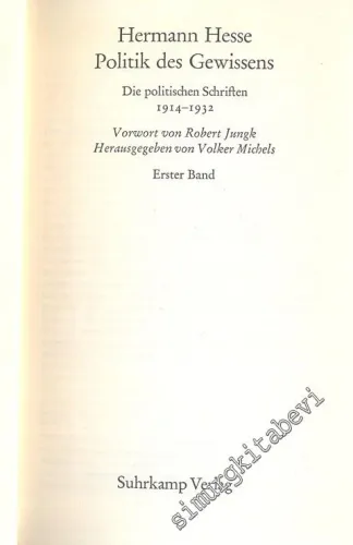 Hermann Hesse Politik des Gewissens : Die Politischen Schriften 1914 - 1932 -
