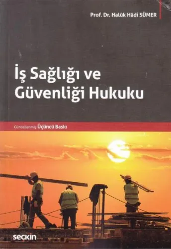 İş Sağlığı ve Güvenliği Hukuku