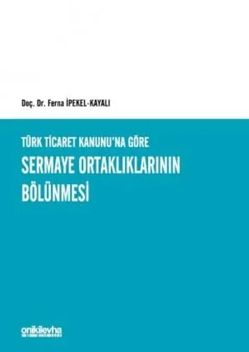 Sermaye Ortaklıklarının Bölünmesi