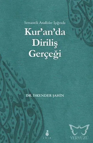 Semantik Analizler Işığında Kuranda Diriliş Gerçeği