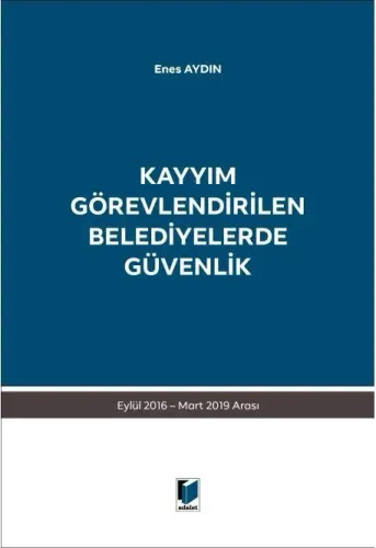 Kayyım Görevlendirilen Belediyelerde Güvenlik