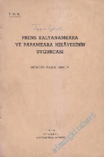 Prens Kalyanamkara ve Papamkara Hikayesinin Uygurcası -        1940