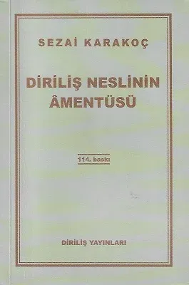 Diriliş Neslinin Amentüsü