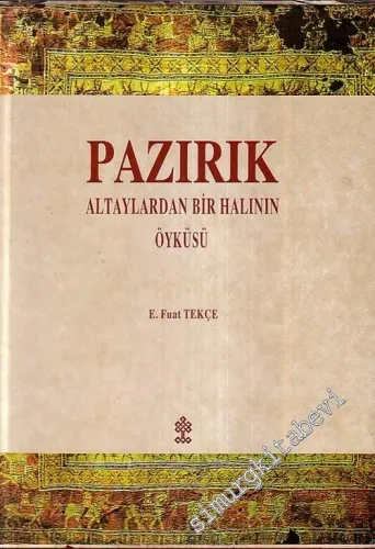 Pazırık: Altaylardan Bir Halının Öyküsü -        1993