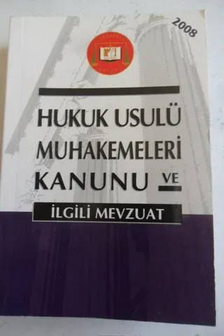 Hukuk Usulü Muhakemeleri Kanunu Ve İlgili Mevzuat