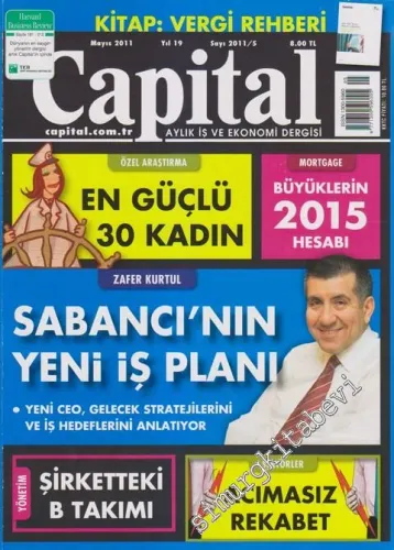 Capital Aylık İş ve Ekonomi Dergisi - Dosya: Sabancı'nın Yeni İş Planı - Sayı: 5    19  Mayıs