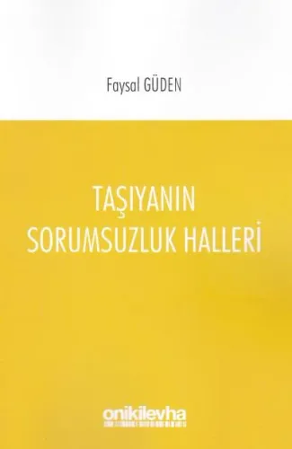 Taşıyanın Sorumsuzluk Halleri