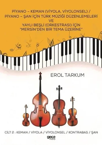 Piyano-Keman (Viyola,Viyolonsel) Piyano-Şan için Türk Müziği Düzenlemeleri