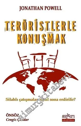Teröristlerle Konuşmak: Silahlı Çatışmalar Nasıl Sona Erdirilir? - 201