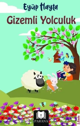 Gizemli Yolculuk | Eyüp Hayta | Parana Yayınları