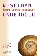 İçeri Girmez miydiniz?