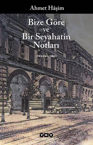 (2. El Kitap) Bize Göre ve Bir Seyahatin Notları