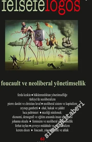 Felsefelogos Dergisi  2016 / 4 - Dosya: Foucault ve Neoliberal Yönetimsellik - Sayı: 63