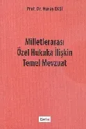 Milletlerarası Özel Hukuka İlişkin Temel Mevzuat