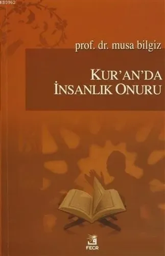 Kur'an'da İnsanlık Onuru