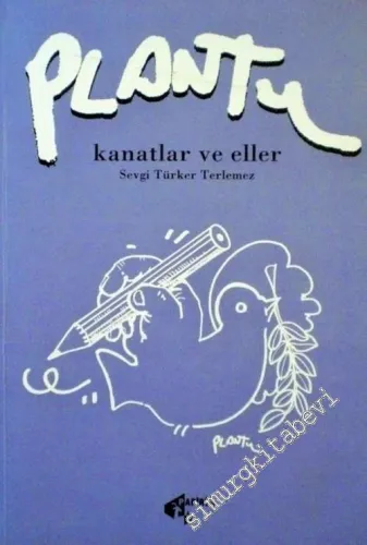 Plantu Kanatlar ve Eller