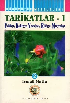 Tarikatlar 1 Vefaiyye Kadiriyye Yeseviyye Rifaiyye Medyeniyye