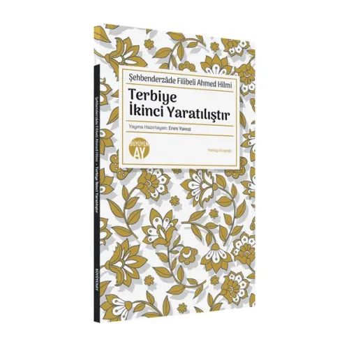Terbiye İkinci Yaratılıştır