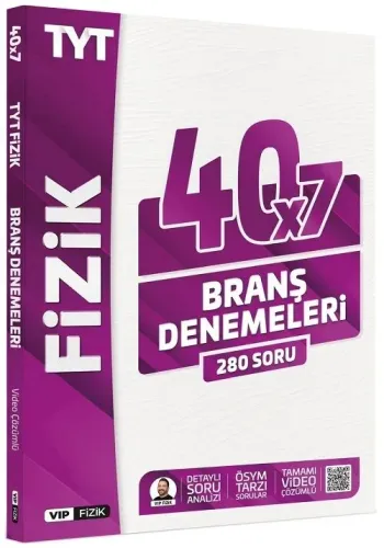 VİP Fizik TYT Fizik Tamamı Video Çözümlü 40 x 7 Branş Denemeleri