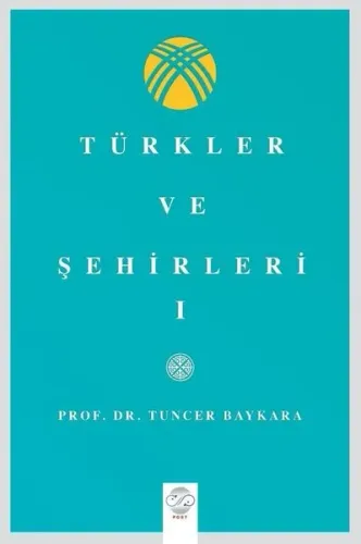 Türkler ve Şehirler- 1