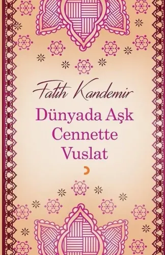 Dünyada Aşk Cennette Vuslat