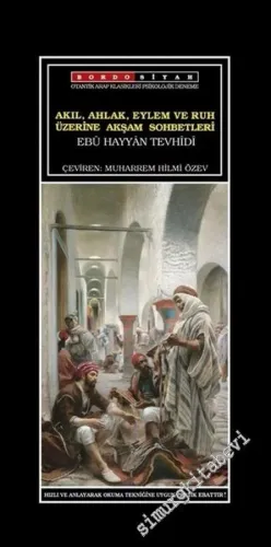 Akıl Ahlak Eylem ve Ruh Üzerine Akşam Sohbetleri -        2005