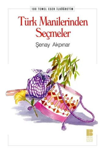 Türk Manilerinden Seçmeler