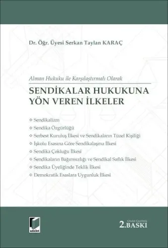 Sendikalar Hukukuna Yön Veren İlkeler