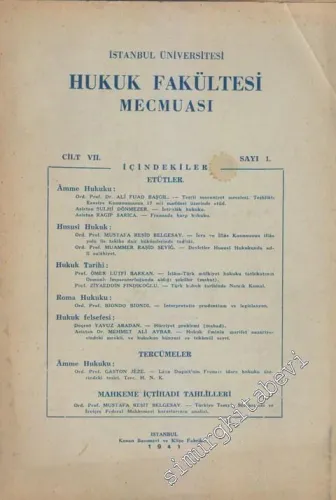 İstanbul Üniversitesi Hukuk Fakültesi Mecmuası - Sayı: 1  Cilt: VII     1941