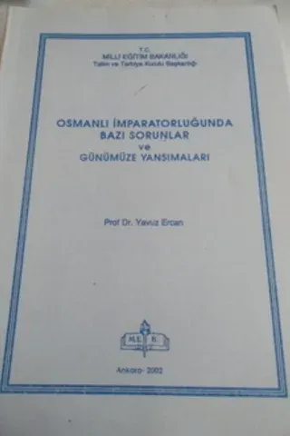 Osmanlı İmparatorluğunda Bazı Sorunlar ve Günümüze Yansımaları