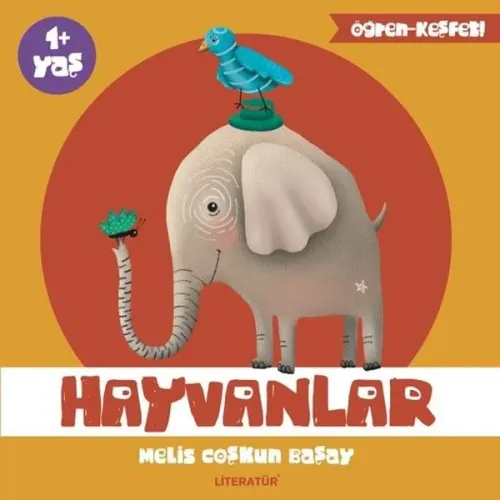 Hayvanlar - Öğren Keşfet Serisi 1 (Ciltli)