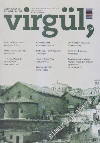 Virgül Aylık Kitap ve Eleştiri Dergisi - Sayı: 109      Temmuz - Ağustos