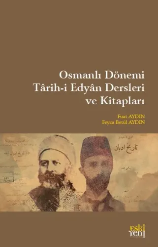 Osmanlı Dönemi Târih-İ Edyân Dersleri Ve Kitapları | benlikitap.com